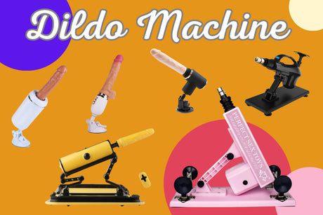 Dildo Machine for Women - Best Thrusting Sex Machines