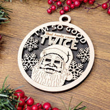 Santa Came Twice Ornament - Funny Christmas Tree Decoration
